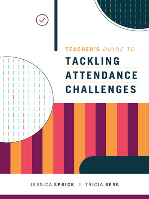 cover image of Teacher's Guide to Tackling Attendance Challenges